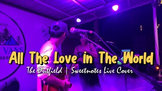 All The Love In The World | The Outfield | Sweetnotes Live Cover