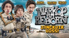 Warkop DKI Reborn- Jangkrik Boss! Part 1