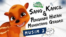 Pada Zaman Dahulu S02E08 - Sang Kancil dan Penghuni Hutan Menentang Gergasi