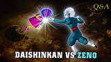 Hỏi đáp Dragon Ball - Rồng thần siêu cấp tiêu diệt Zeno - Daishinkan và Zeno ai mạnh hơn