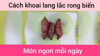 Khoai lang lắc rong biển