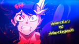 Mana Yang Lebih Kalian Sukai Antara Anime Baru Dan Anime Legends?