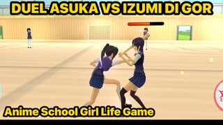 AKHIRNYA ASUKA PUNYA POWER BUAT NGALAHIN IZUMI DUEL - Anime Girl Life Game School