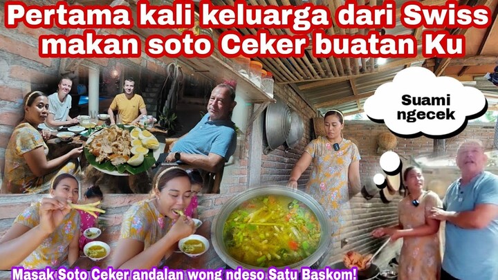 PERTAMA KALI KELUARGA DARI SWISS MAKAN SOTO CEKER BUATAN KU || MASAK SOTO CEKER ANDALAN WONG NDESO