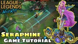 League of Legends: Wild Rift | Seraphine Champion Game Play Tutorial