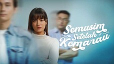 SEMUSIM SETELAH KEMARAU ( 2025)