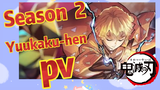 Season 2 Yuukaku-hen pv