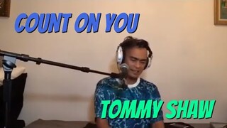 COUNT ON YOU - Tommy Shaw (Cover by Bryan Magsayo - Online Request)