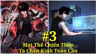 Tập 3: Mạt Thế Chiến Thần:Ta Chấn Kinh Toàn Cầu'Nhờ Có Hệ Thống'Thức Tỉnh Cấp SSS