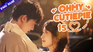 【Multi sub】Oh My Cutie Pie EP15 | 💘You had me at "hello" | Zhou Junwei, Jin Zixuan | CDrama Base