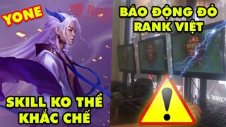 Update LMHT: Lý do Yone nửa người nửa quỷ, Skill ko thể khắc chế - Rank Việt đang báo động đỏ