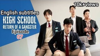 High School Return of a Gangster (2024) Episode 7 English Subbed #koreandrama #kdrama