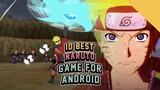 10 Best Naruto Games For Android Devices