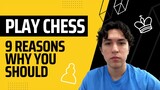 9 Reasons why YOU should start playing chess NOW