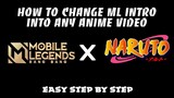 HOW TO CHANGE MOBILE LEGENDS INTRO INTO ANY ANIME VIDEO (TAGALOG)