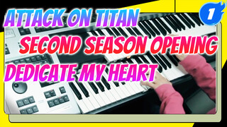 [Electone] Attack On Titan Second Season Opening "Dedicate My Heart To You!"_1