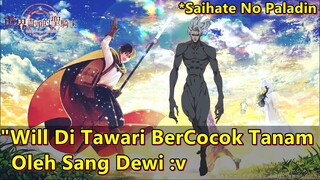 DEWI STAGNATE YG TERTARIK PADA WILLIAM | SAIHATE NO PALADIN *Pembahasan Singkat