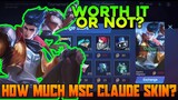 HOW MUCH CLAUDE MSC SKIN? WORTH IT OR NOT? How To Buy? | MLBB