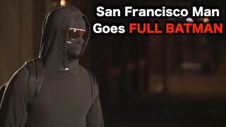 San Francisco Man Turns Vigilante