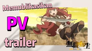 [Mushoku Tensei] pv | Memublikasikan trailer