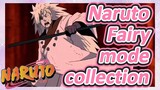 Naruto Fairy mode collection