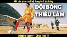 Đội Bóng Thiếu Lâm (2001) | Châu Tinh Trì