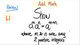 Review Add Math: 1.1/parts: Show a^m a^n = a^(m+n) where m & n are any 2 positive integers