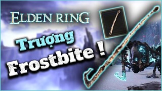 Elden Ring | Lấy cây Trượng FROSBITE này để bá đạo từ giai đoạn Đầu Game