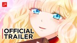 Bibliophile Princess - Official Trailer | English Sub