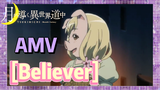[Believer] AMV