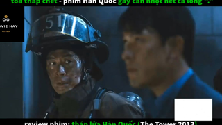 REVIEW PHIM : Tháp lửa hàn quốc (p1) #rvphimthamhoa