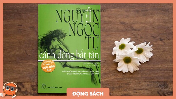 Cánh đồng bất tận - Chuyện về những mảnh đời khốn khổ |Spiderum Giải Trí| Andy Luong | Động sách