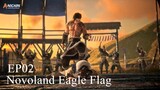 Novoland Eagle Flag Episode 02 Subtitle Indonesia 1080p