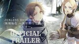 Jobless Reincarnation (無職転生 〜異世界行ったら本気だす〜) Season 2 Official Trailer