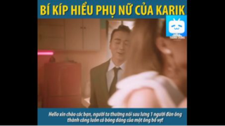 KARIK TIẾT LỘ BÍ KÍP ĐỂ HIỂU CHỊ EM PHỤ NỮ #funny