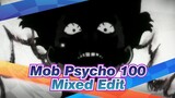 [Mob Psycho 100/Mixed Edit Of Fight Scenes/Epic] 100% Outburst Is Just To Protect