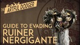 The Artful Dodger - Ruiner Nergigante Guide and Tutorial