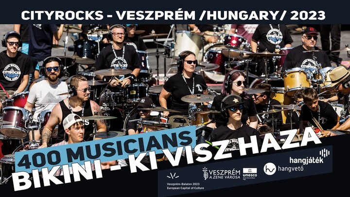 Bikini - Ki visz haza - 400 musicians - CityRocks (The biggest rock band in Central Europe)