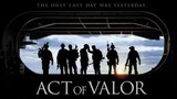 ACT OF VALOR 2012
