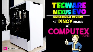 TECWARE NEXUS  EVO Unboxing: First Pinoy Brand at Computex International Launching (2019)