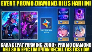 EVENT PROMO DAIMOND ALL STAR RILIS HARI INI! CARA DAPATKAN 2625 PROMO DIAMOND | BELI SKIN EPIC 1 DM