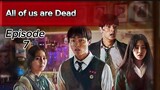 All of us are Dead | Episode 7 | Fully explained | Netflix series