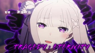 [AMV] Re:Zero Tragedy : Eternity