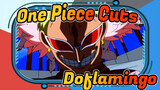 One Piece Cuts
Doflamingo