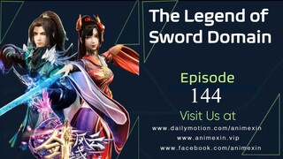 The Legend of Sword Domain Episode 144 Sub Indo