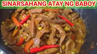 SINARSAHANG ATAY NG BABOY | SIMPLENG RECIPE