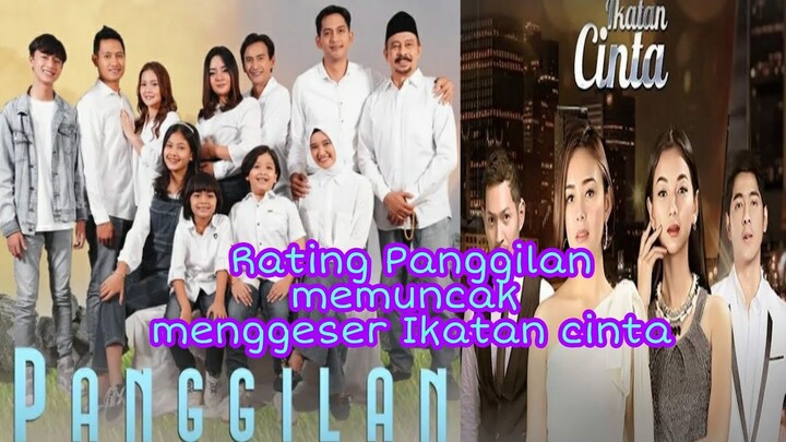 RATING SINETRON PANGGILAN JADI TERATAS MENGGESER SINETRON IKATAN CINTA
