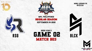 Blacklist International vs RSG Philippines Game 02 | MPLPH S10 W4D3 | BLCK vs RSG