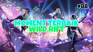 Moment Tebaik #88 | League Of Legends : Wild Rift Indonesia