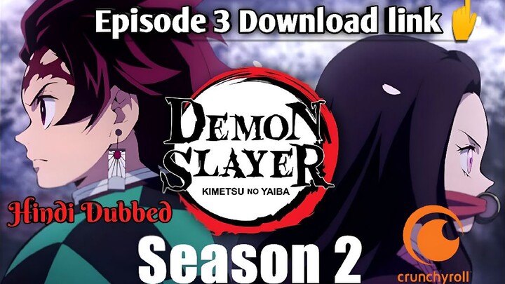 Demon Slayer : Season 2 - Episode 3 || OFFICIAL HINDI DUBBING || HQ QUALITY [ Tokyo Dubber ™ ]
